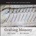 Grafting Memory: Essays on War and Commemoration