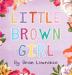 Little Brown Girl