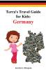 Terra's Travel Guide for Kids: Germany (Paperback): 1 (Fun Around the World)