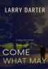 Come What May: 1 (Malone Novels)