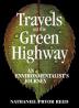 Travels on the Green Highway: An Environmentalist's Journey