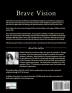 Brave Vision - You have to See it To Build It: 2 (Be Brave)