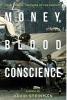 Money Blood & Conscience: A Novel of Ethiopia's Democracy Revolution