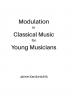 Modulation in Classical Music for Young Musicians