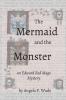 The Mermaid and the Monster: an Edward Red Mage Mystery: 3 (Edward Red Mage Mysteries)