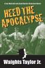 Heed the Apocalypse: A Joe McGrath and Sam Rucker Detective Novel: 3 (Je McGrath and Sam Rucker Private Detective)