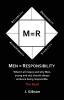 Men = Responsibility: What It All Means And Why Men Young And Old Should Always Embrace Being Responsible