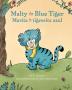 Malty the Blue Tiger (Marita la tigresita azul)