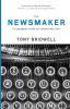 The Newsmaker: A Leadership Story of Honor and Love: 3