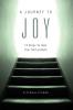 A Journey to Joy: Thirteen Steps to Heal Your Self-Esteem