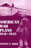 American War Plans 1941-1945