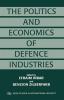 Politics and Economics of Defence Industries