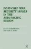 Post-Cold War Security Issues in the Asia-Pacific Region