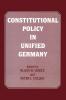 Constitutional Policy in Unified Germany