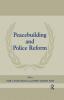 Peacebuilding and Police Reform