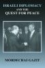 Israeli Diplomacy and the Quest for Peace