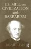 Mill on Civilization and Barbarism