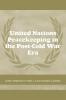 United Nations Peacekeeping in the Post-Cold War Era