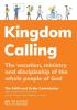 Kingdom Calling: The vocation ministry and discipleship of the whole people of God