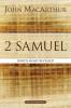 2 Samuel: David's Heart Revealed (MacArthur Bible Studies)