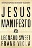 Jesus Manifesto: Restoring the Supremacy and Sovereignty of Jesus Christ