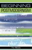 Beginning Postmodernism (Beginnings)