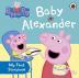 Peppa Pig: Baby Alexander [Board book] Ladybird