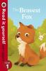 The Bravest Fox - Read it yourself with Ladybird: Level 1