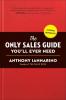 The Only Sales Guide You'll Ever Need