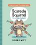 Scaredy Squirrel In a Nutshell