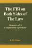 The FBI on Both Sides of the Law