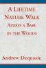 A Lifetime Nature Walk