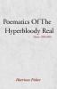 Poematics of the Hyperbloody Real