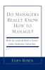 Do Managers Really Know How to Manage?