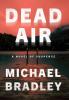 Dead Air: A Novel of Suspense