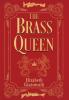 The Brass Queen: Volume 1