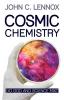 Cosmic Chemistry: Do God and Science Mix?