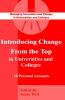 Introducing Change from the Top in Universities and Colleges