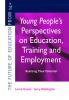 Young People's Perspectives on Education Training and Employment