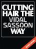 Cutting Hair the Vidal Sassoon Way