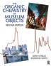 Organic Chemistry of Museum Objects