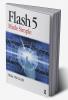 Flash 5 Made Simple