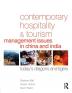 Contemporary Hospitality and Tourism Management Issues in China and India