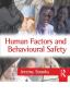 Human Factors and Behavioural Safety