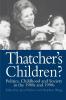 Thatcher's Children?