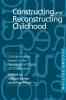 Constructing and Reconstructing Childhood