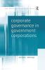 Corporate Governance in Government Corporations