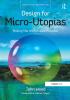 Design for Micro-Utopias