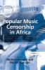 Popular Music Censorship in Africa