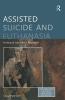 Assisted Suicide and Euthanasia